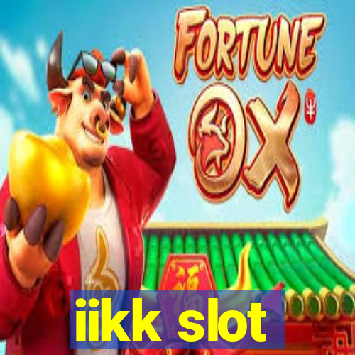 iikk slot