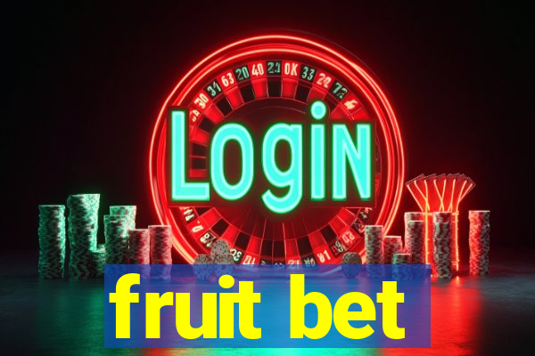 fruit bet