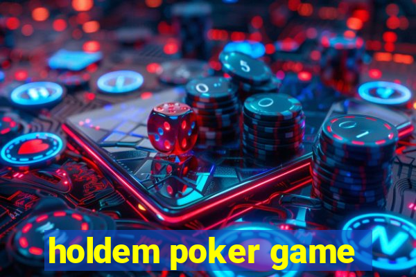 holdem poker game