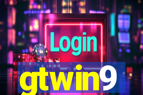 gtwin9