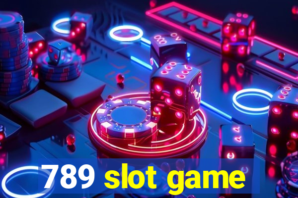 789 slot game