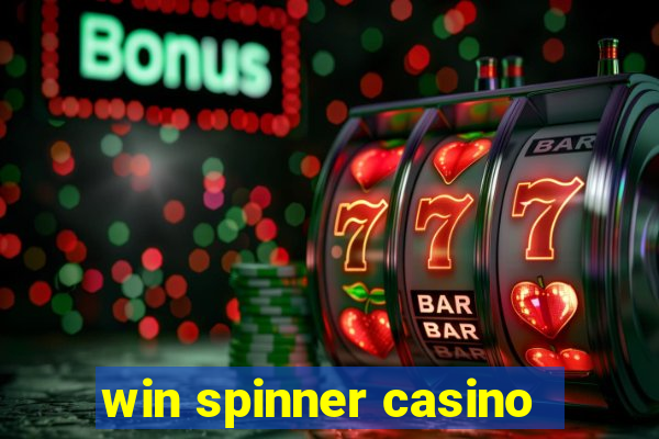 win spinner casino