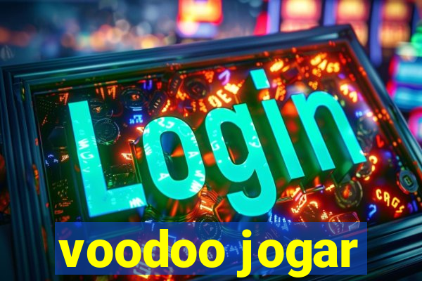 voodoo jogar