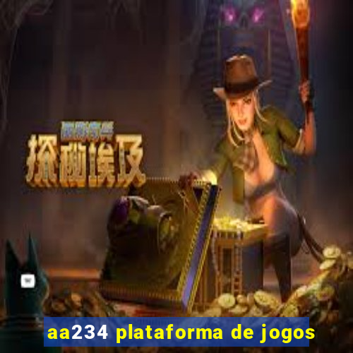 aa234 plataforma de jogos