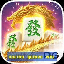 casino games win real money no deposit