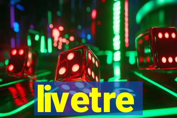 livetre