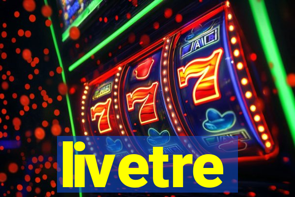 livetre