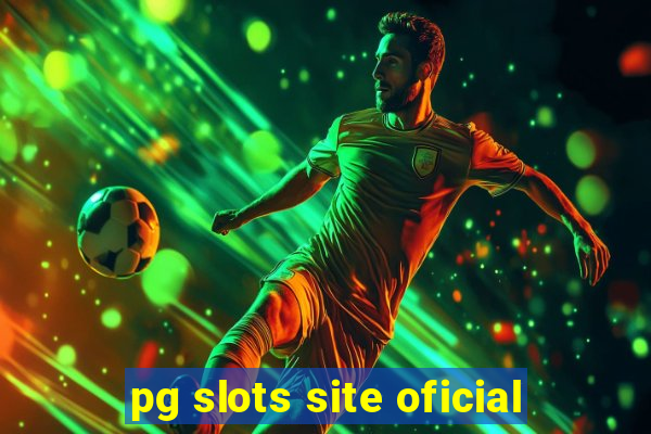 pg slots site oficial