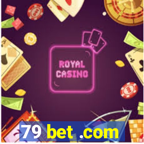 79 bet .com