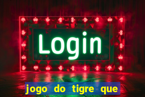 jogo do tigre que realmente paga