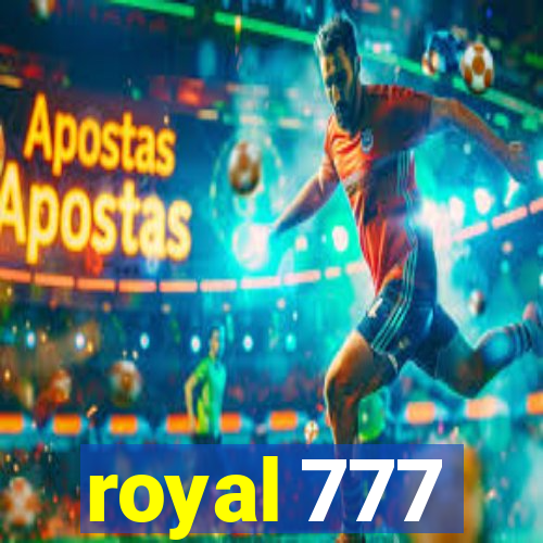 royal 777