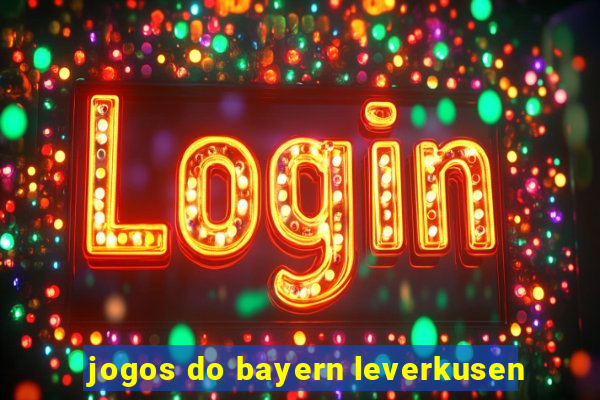 jogos do bayern leverkusen