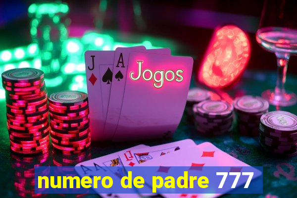 numero de padre 777