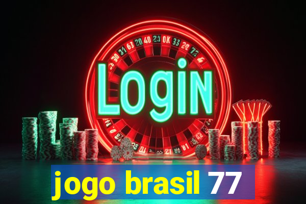 jogo brasil 77