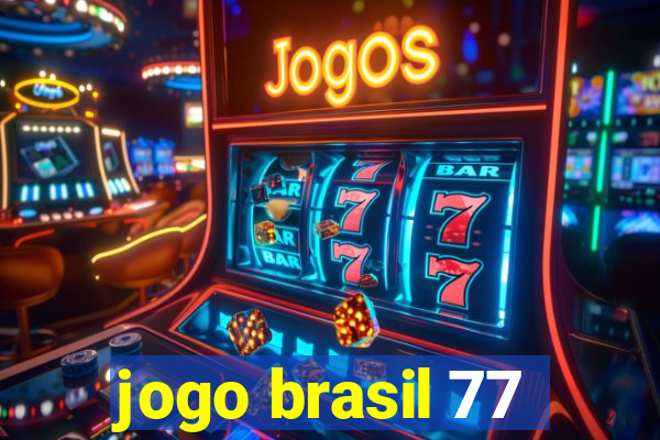 jogo brasil 77