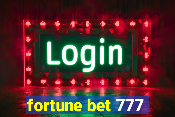 fortune bet 777