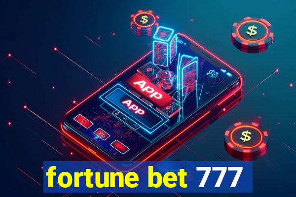 fortune bet 777