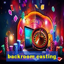 backroom casting