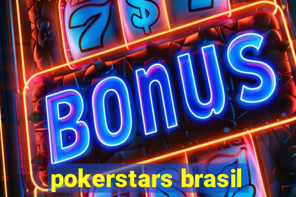 pokerstars brasil