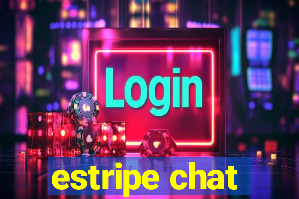 estripe chat