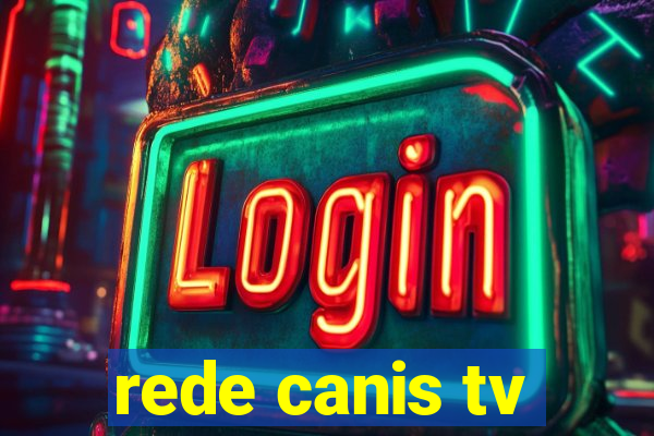 rede canis tv