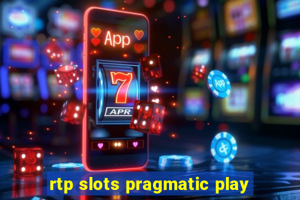 rtp slots pragmatic play