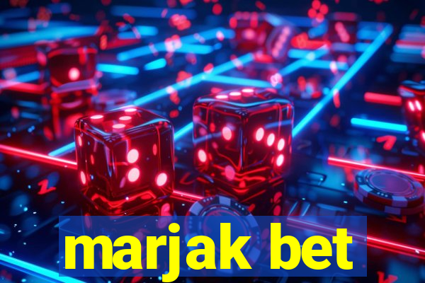 marjak bet