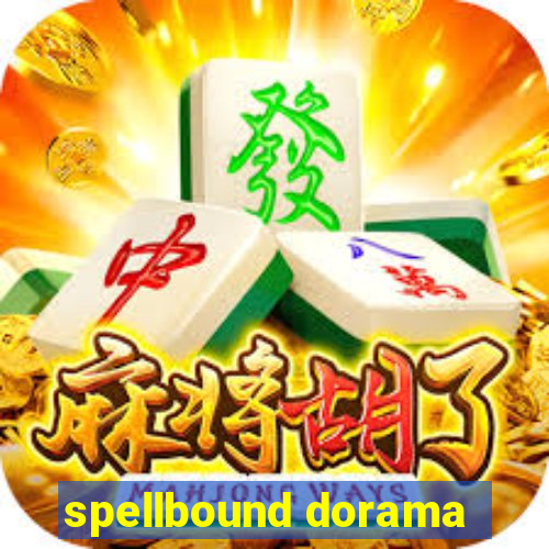 spellbound dorama