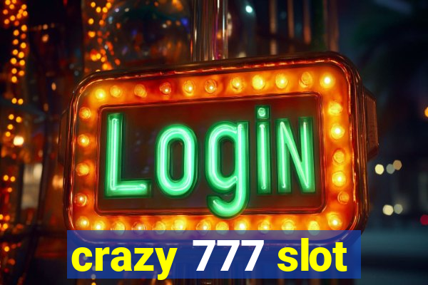 crazy 777 slot