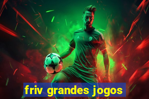 friv grandes jogos