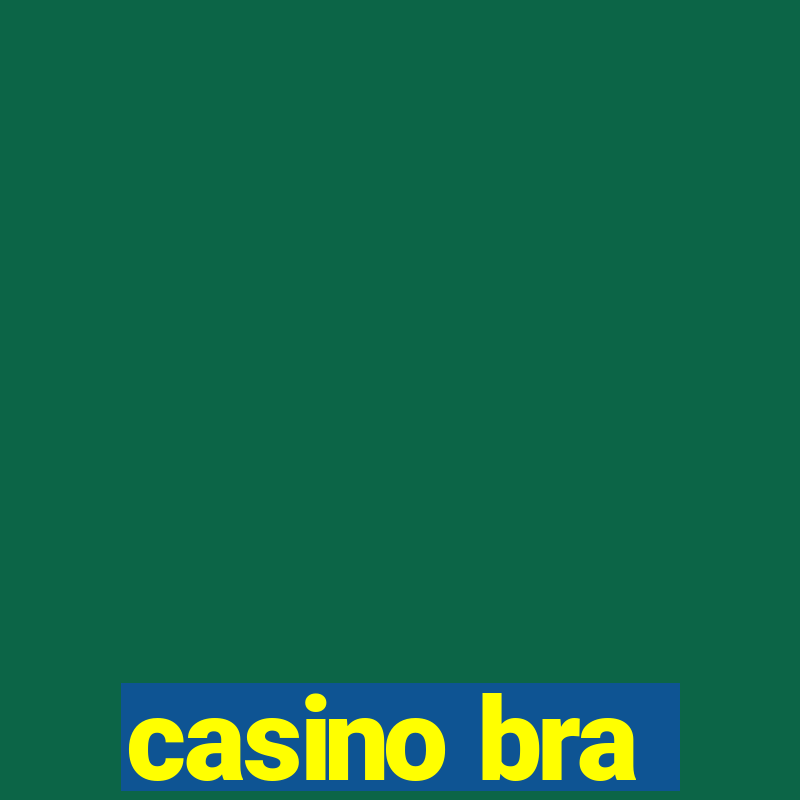 casino bra