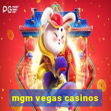 mgm vegas casinos