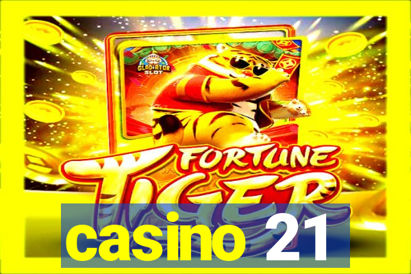 casino 21