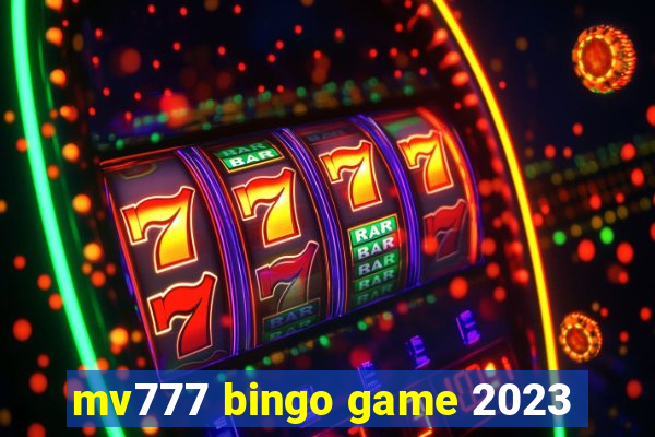 mv777 bingo game 2023