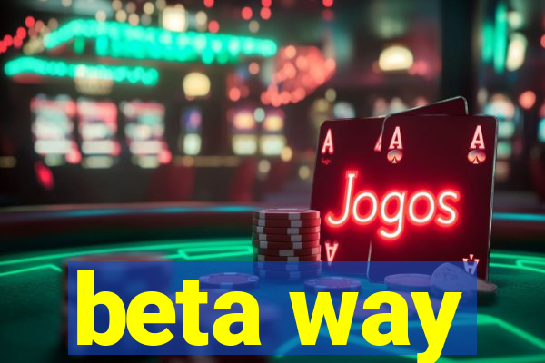 beta way