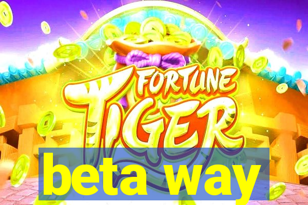 beta way