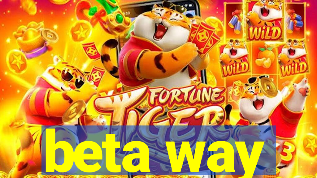 beta way