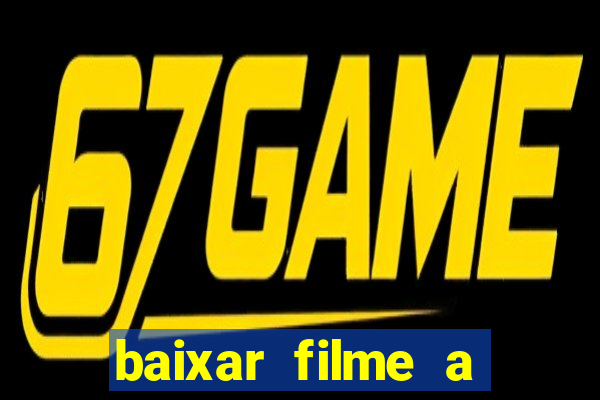 baixar filme a bela e a fera