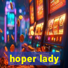 hoper lady