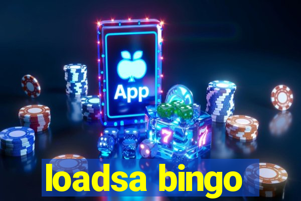 loadsa bingo