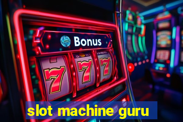 slot machine guru