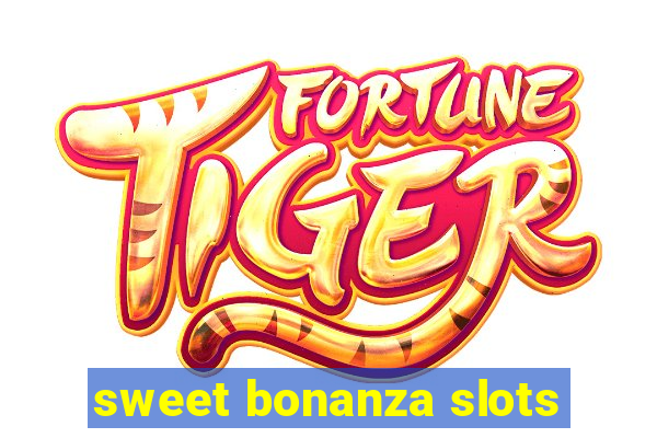 sweet bonanza slots