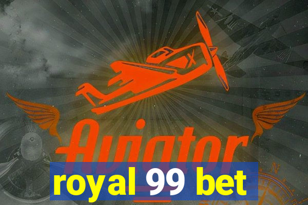 royal 99 bet