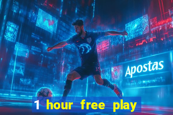 1 hour free play online casinos