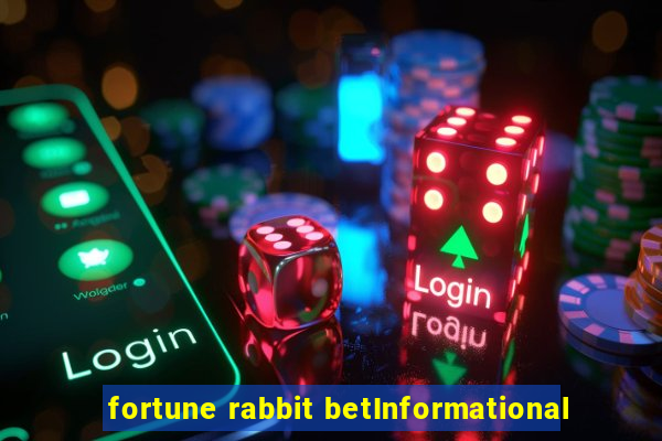 fortune rabbit betInformational