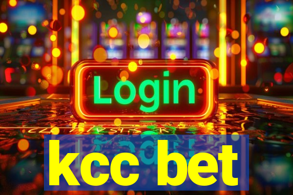 kcc bet