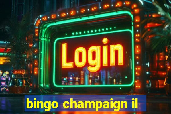 bingo champaign il