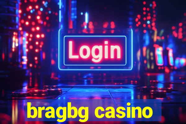 bragbg casino