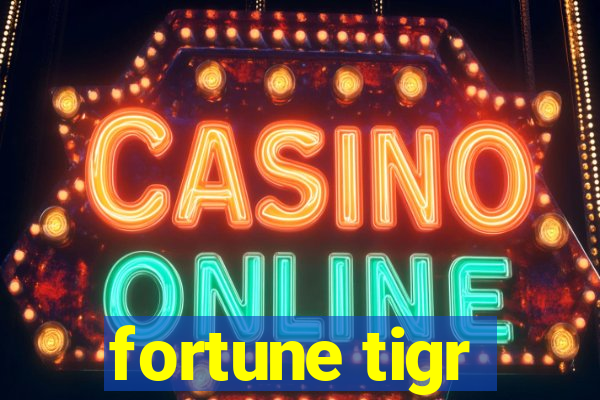 fortune tigr