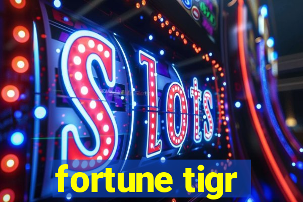 fortune tigr